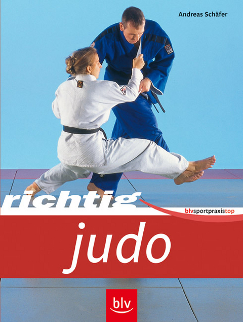 Richtig Judo - Andreas Sch&auml;fer