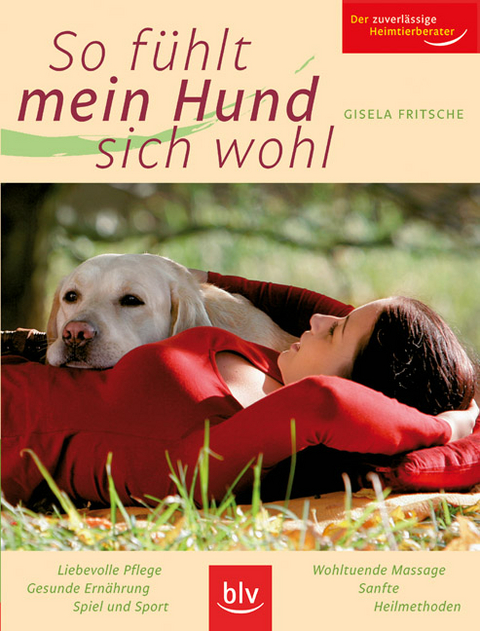 So f&uuml;hlt mein Hund sich wohl - Gisela Fritsche