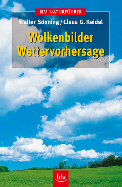Wolkenbilder, Wettervorhersage - Walter S&ouml;nning, Klaus Keidel