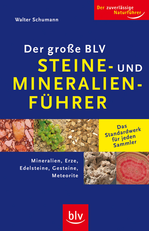 Der gro&szlig;e BLV Steine- und Mineralienf&uuml;hrer - Walter Schumann