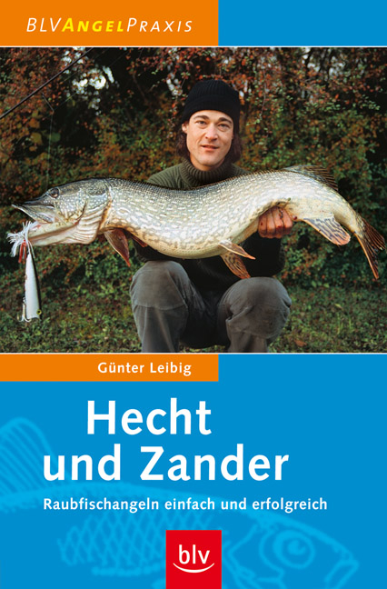 Hecht und Zander - G&uuml;nter Leibig