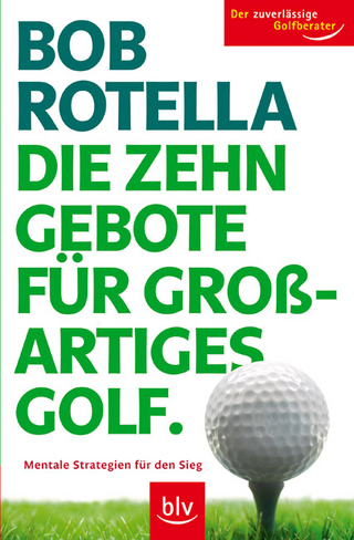 Die Zehn Gebote für grossartiges Golf