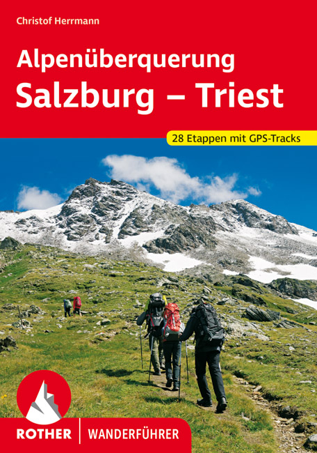 Alpen&uuml;berquerung Salzburg - Triest - Christof Herrmann