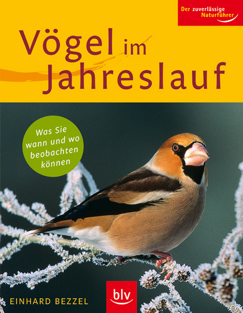 V&ouml;gel im Jahreslauf - Einhard Bezzel