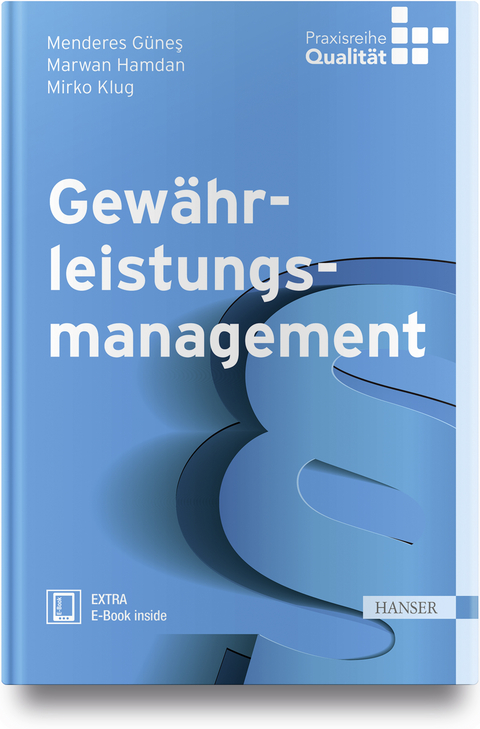 Gew&auml;hrleistungsmanagement - Menderes G&uuml;nes, Marwan Hamdan, Mirko Klug