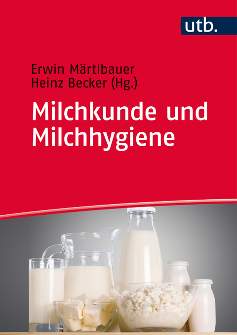 Milchkunde und Milchhygiene - 