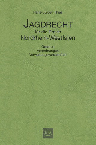 Jagdrecht für die Praxis Nordrhein-Westfalen