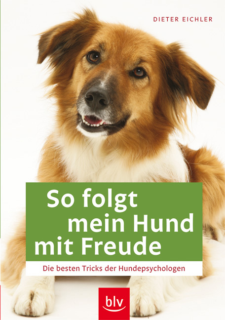 So folgt mein Hund mit Freude - Dieter Eichler