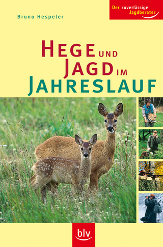 Hege und Jagd im Jahreslauf