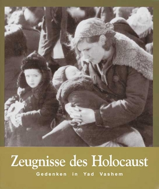 Zeugnisse des Holocaust