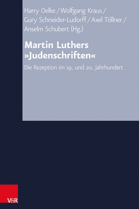 Martin Luthers &raquo;Judenschriften&laquo; - 