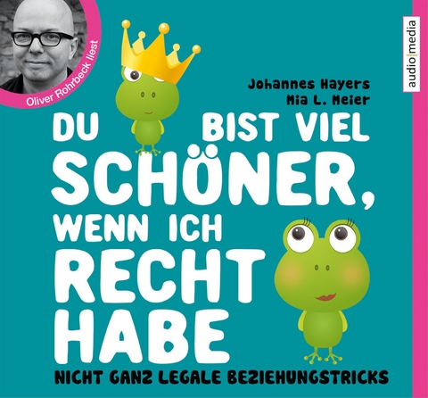 Du bist viel sch&ouml;ner, wenn ich Recht habe - Mia L. Meier, Johannes Hayers