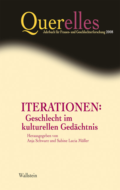 Iterationen: Geschlecht im kulturellen Ged&auml;chtnis - 