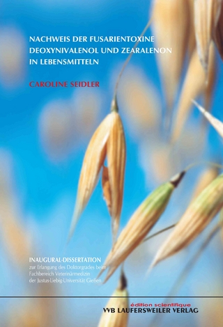 Nachweis der Fusarientoxine Deoxynivalenol und Zearalenon in Lebensmitteln