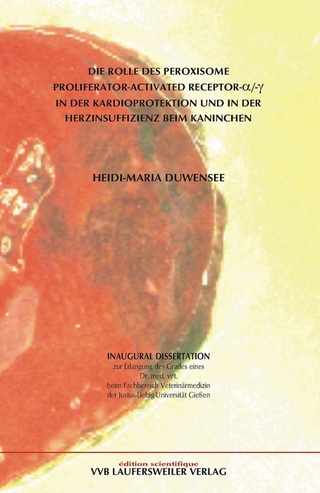 Die Rolle des Peroxisome Proliferator-Activated Receptor-Alpha /-Gamma in der Kardioprotektion und in der Herzinsuffizienz beim Kaninchen
