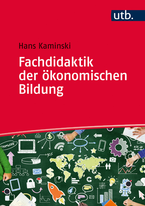 Fachdidaktik der &ouml;konomischen Bildung - Hans Kaminski