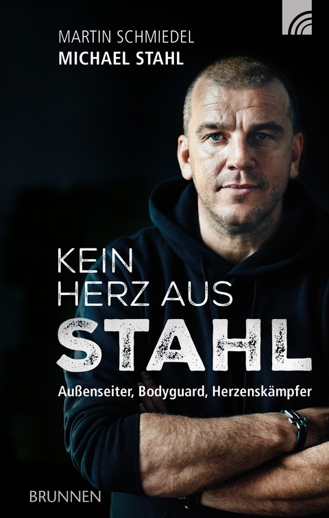 Kein Herz aus Stahl -  Michael Stahl