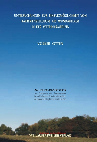 Untersuchungen zur Einsatzmöglichkeit von Bakterienzellulose als Wundauflage in der Veterinärmedizin