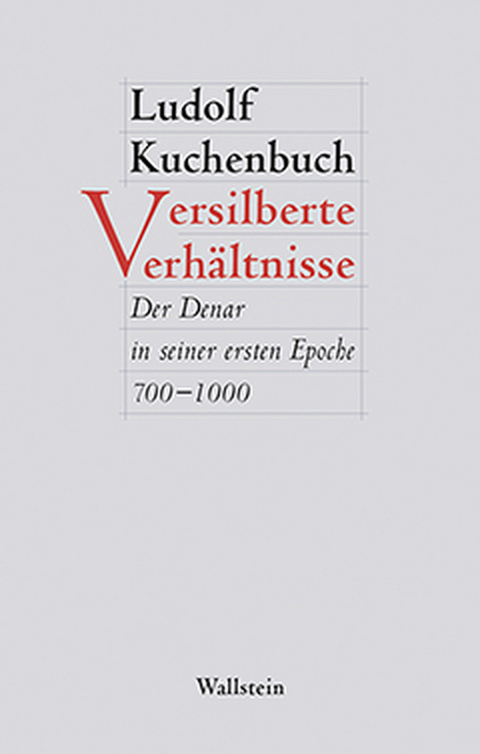 Versilberte Verh&auml;ltnisse - Ludolf Kuchenbuch