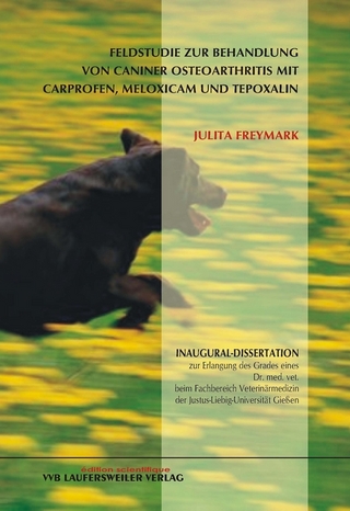 Feldstudie zur Behandlung von Caniner Osteoarthritis mit Carprofen, Meloxicam und Tepoxalin