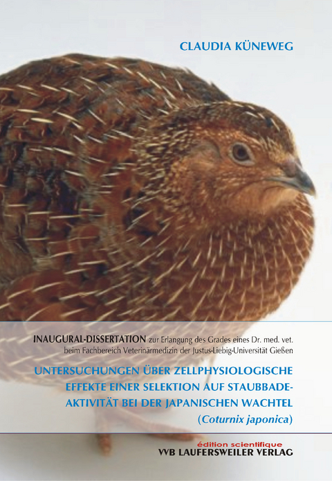 Untersuchungen &uuml;ber zellphysiologische Effekte einer Selektion auf Staubbade-Aktivit&auml;t bei der japanischen Wachtel (Coturnix japonica) - Claudia K&uuml;neweg