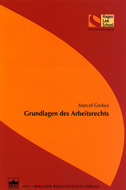Grundlagen des Arbeitsrechts - Isabella Grobys