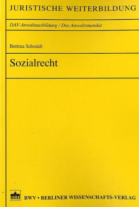 Sozialrecht - Bettina Schmidt