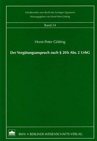 Der Vergütungsanspruch nach § 20b Abs. 2 UrhG