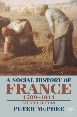A Social History of France 1780-1914