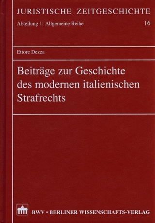 Beiträge zur Geschichte des modernen italienischen Strafrechts