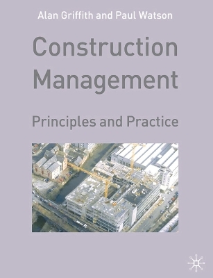 Construction Management - Alan Griffith, Paul Watson
