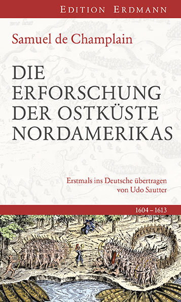 Die Erforschung der Ostk&uuml;ste Nordamerikas - Samuel De Champlain