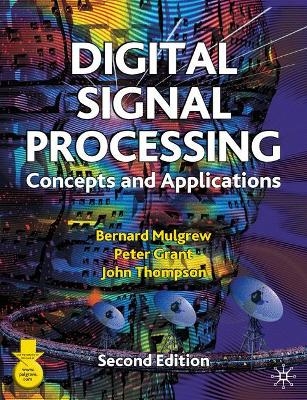 Digital Signal Processing - Bernard Mulgrew, Peter Grant, John Thompson