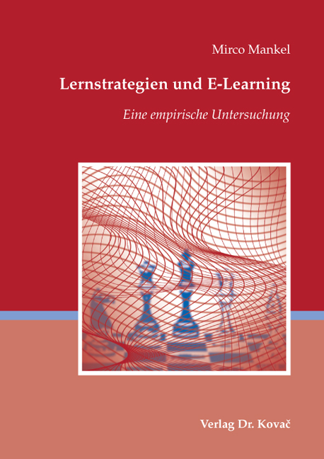 Lernstrategien und E-Learning - Mirco Mankel