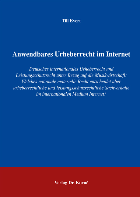 Anwendbares Urheberrecht im Internet - Till Evert