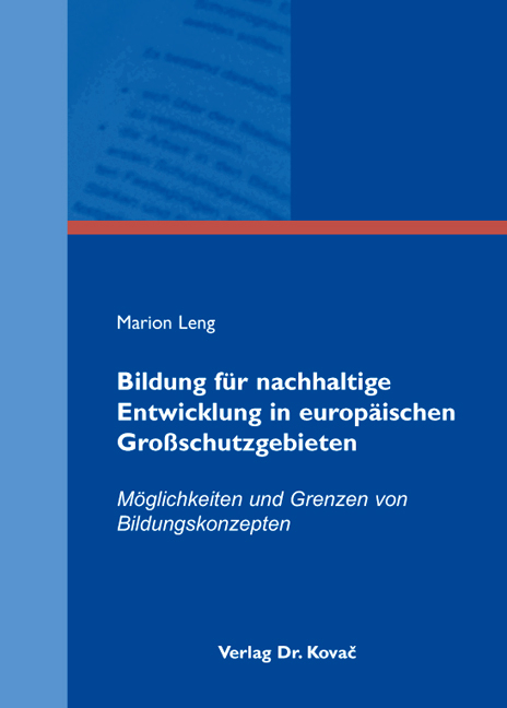 Bildung f&uuml;r nachhaltige Entwicklung in europ&auml;ischen Gro&szlig;schutzgebieten - Marion Leng