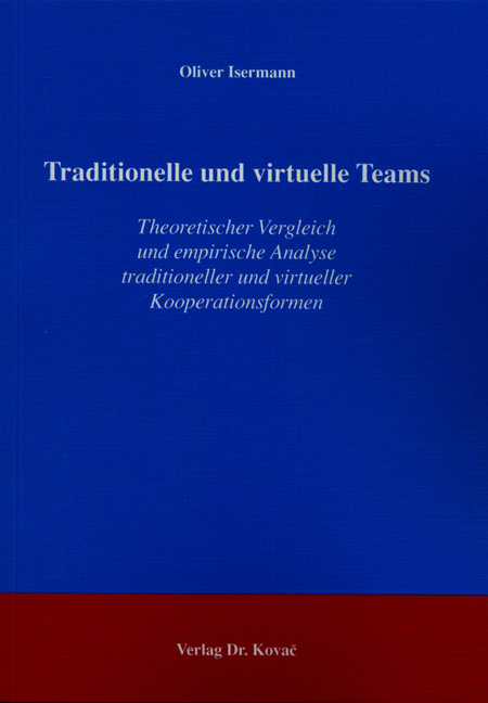 Traditionelle und virtuelle Teams - Oliver Isermann