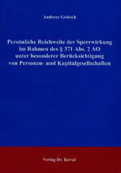 Persönliche Reichweite der Sperrwirkung im Rahmen des § 371 Abs. 2 AO unter besonderer Berücksichtigung von Personen- und Kapitalgesellschaften