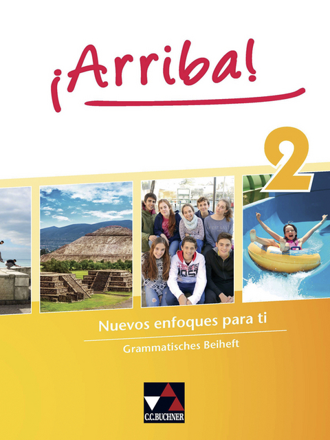 &iexcl;Arriba! / &iexcl;Arriba! Grammatisches Beiheft 2 - Anna Christina Csenar, Matthias Kyr
