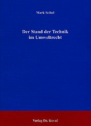 Der Stand der Technik im Umweltrecht - Mark Seibel