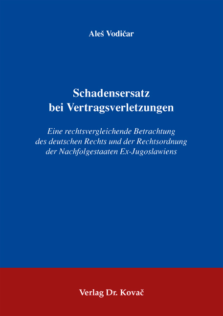 Schadensersatz bei Vertragsverletzungen - Ale&scaron; Vodicar