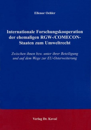 Internationale Forschungskooperation der ehemaligen RGW-/COMECON-Staaten zum Umweltrecht