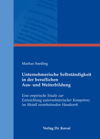 Unternehmerische Selbständigkeit in der beruflichen Aus- und Weiterbildung