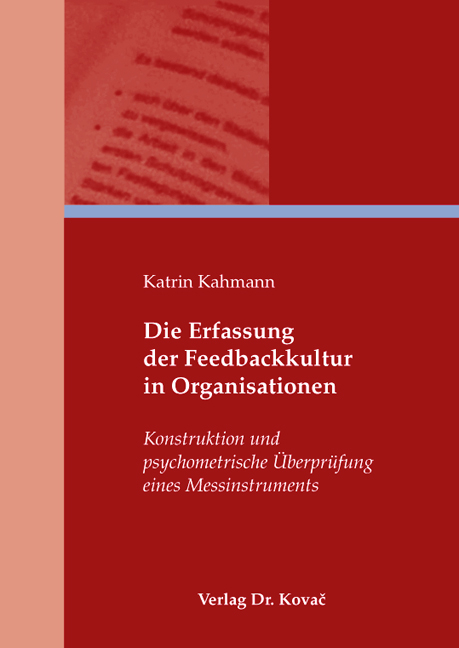 Die Erfassung der Feedbackkultur in Organisationen - Katrin Kahmann