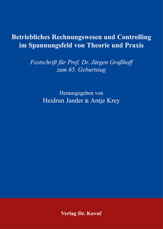 Betriebliches Rechnungswesen und Controlling im Spannungsfeld von Theorie und Praxis