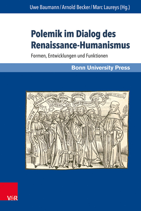 Polemik im Dialog des Renaissance-Humanismus - 
