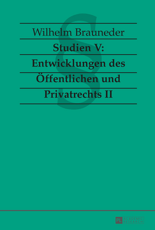 Studien V: Entwicklungen des Oeffentlichen und Privatrechts II