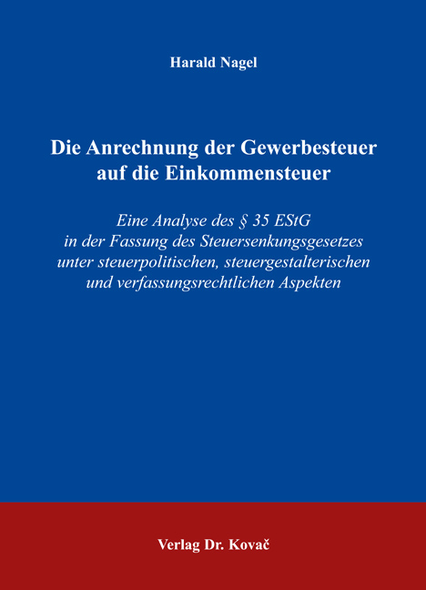 Die Anrechnung der Gewerbesteuer auf die Einkommensteuer - Harald Nagel