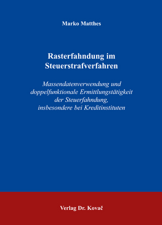 Rasterfahndung im Steuerstrafverfahren