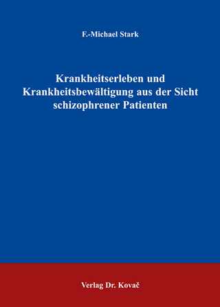 Krankheitserleben und Krankheitsbewältigung aus der Sicht schizophrener Patienten